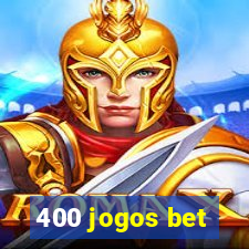 400 jogos bet